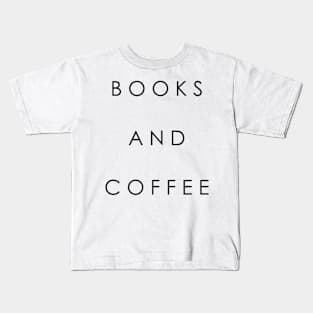 Books and Coffee Kids T-Shirt